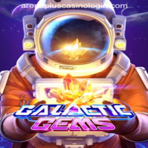 Exploring GalacticGems: A Cosmic Journey Through the Arenaplus Casino Login